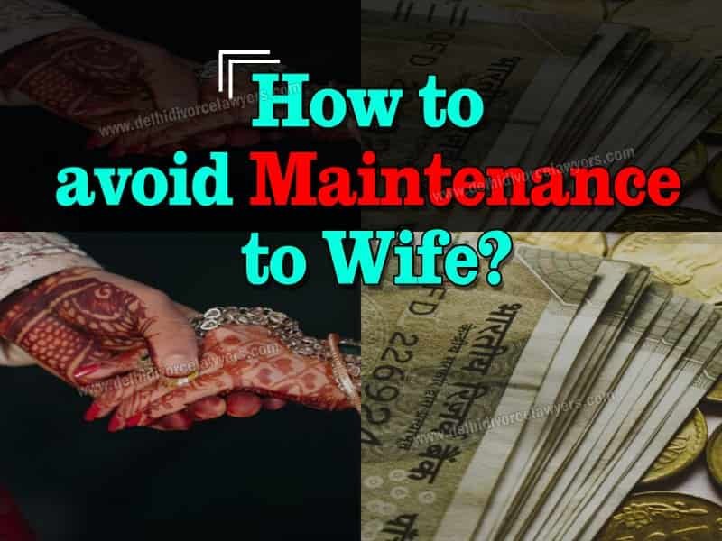 Legal Strategies to Deny Maintenance to Wife