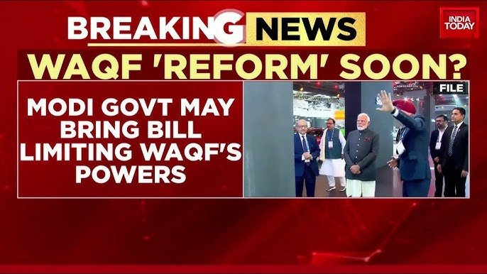 Modi Govt May Bring Bill Limiting WAQF’s Powers