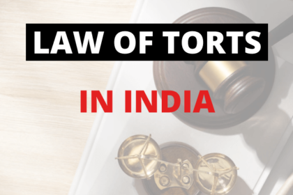 What is Tort Law in India