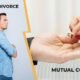 Mutual Consent Divorce vs. Contested Divorce