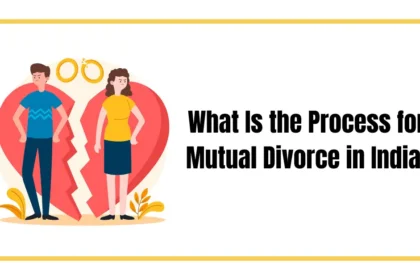 Mutual Divorce Process in India